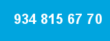 934 815 67 70